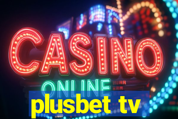 plusbet tv